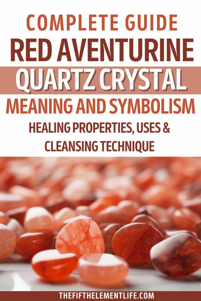 Red Aventurine: Meanings, Healing Properties and Uses