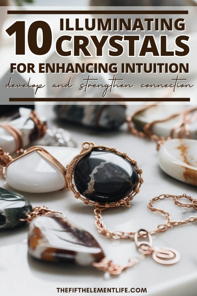 Trust Your Gut - 10 Illuminating Crystals For Enhancing Your Intuition