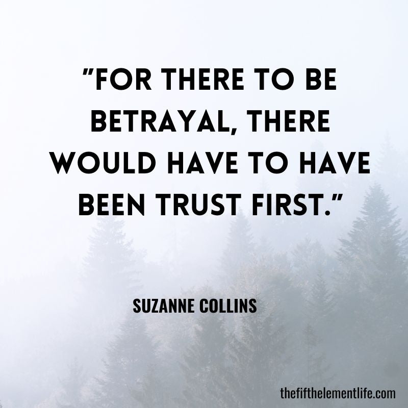 betrayal quotes -  Suzanne Collins quotes