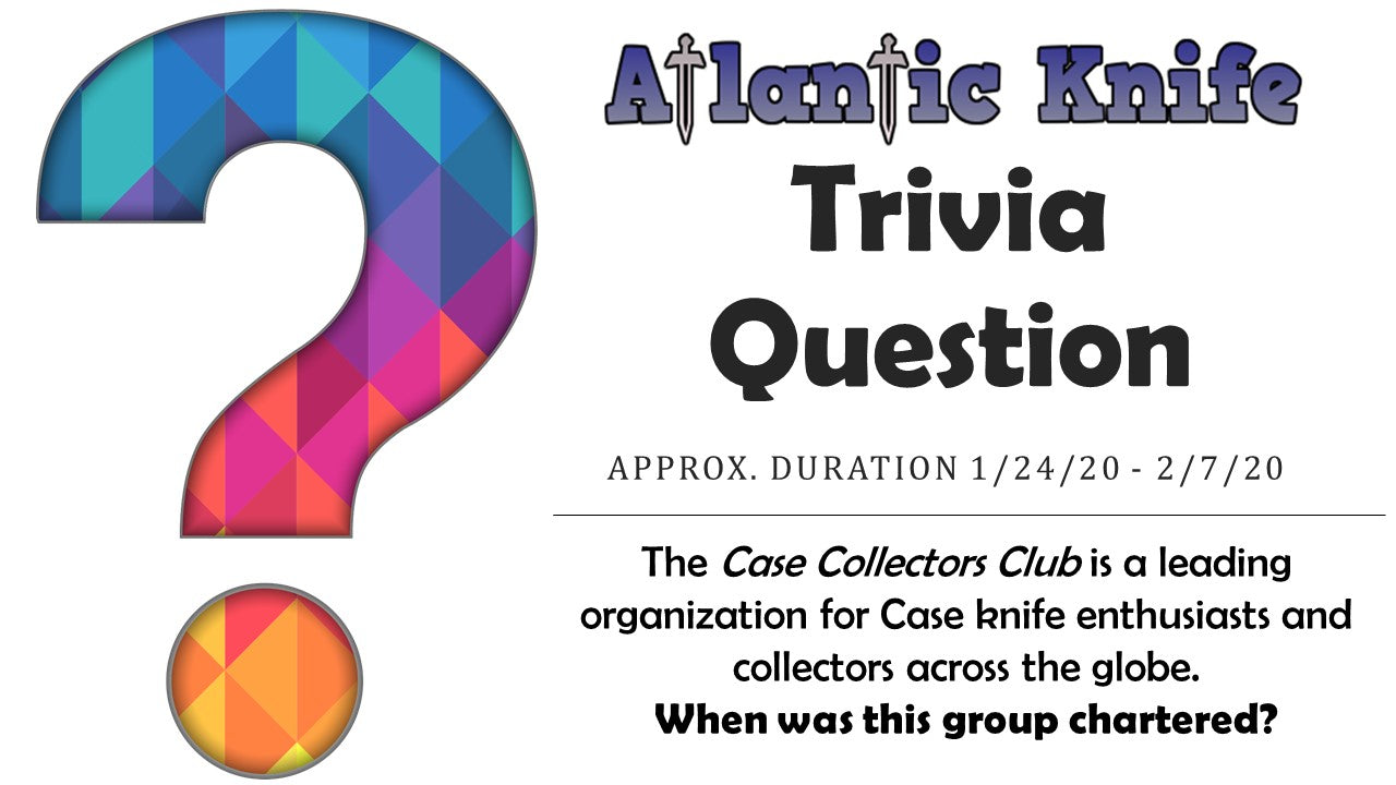 Atlantic Knife Blog Trivia Question Free Steel Will Roamer Giveaway: The Case Collectors Club is a leading organization for Case knife enthusiasts and collectors acorss the globe. When was this group chartered?