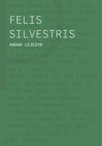 Felis Silvestris premier roman d'Anouk Lejczyk