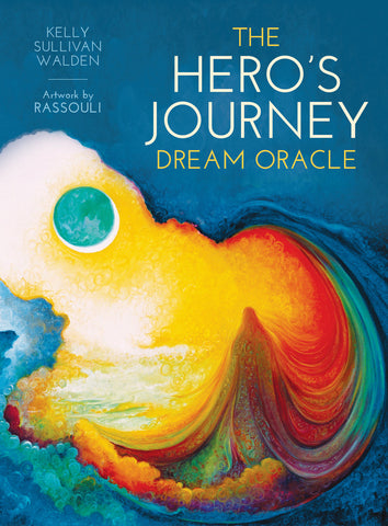 The Hero's Journey Dream Oracle by Kelly Sullivan Walden