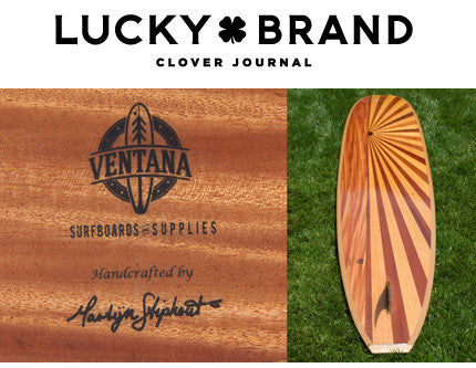 Lucky Brand x Ventana Surfboards & Supplies