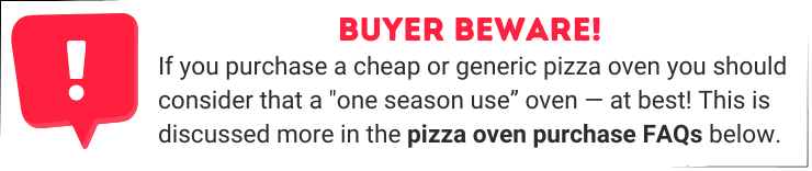 graphic that explains why buying a cheap generic pizza oven will be a one season purchase