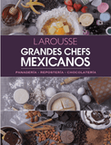 Grandes chefs mexicanos. Panadería. Repostería. Chocolatería