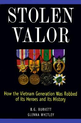 Cover image of the book Stolen Valor: How the Vietnam Generation Was Robbed of Its Heroes and Its History