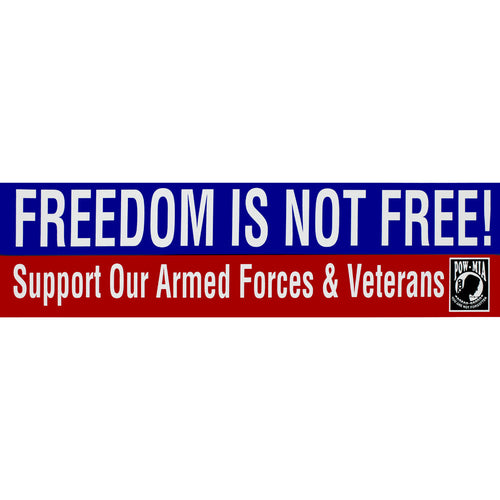 Freedom Is Not Free Bumper Sticker