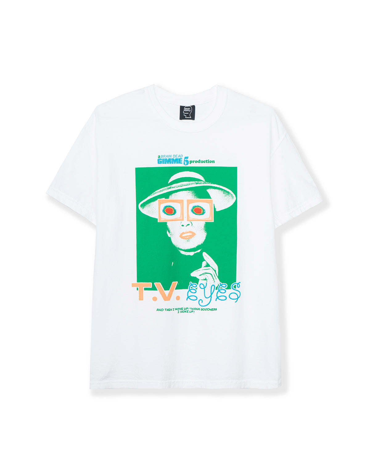 Gimme 5 T.V. Eyes T-shirt - White – Brain Dead