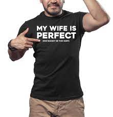 My Wife is Perfect shirt