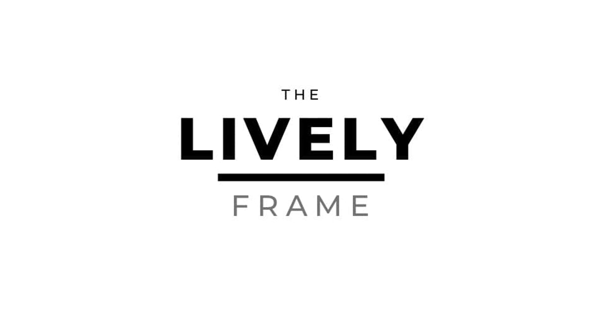 The Lively Frame™