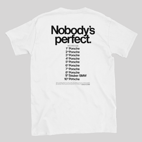 Nobodys perfect Porsche shirt