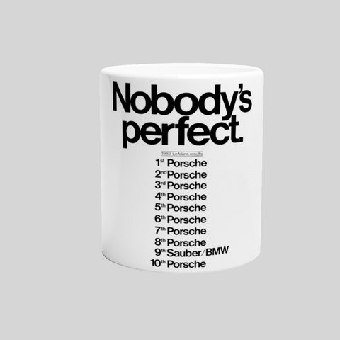 Nobodys perfect Porsche mug