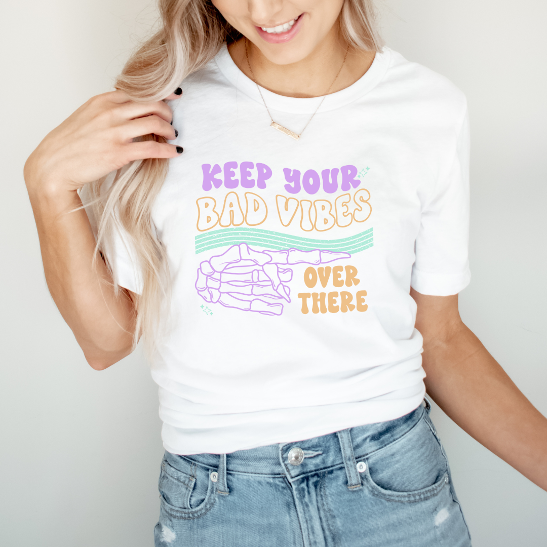 Keep Your Bad Vibes Over There