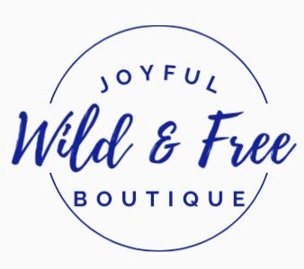 Joyful Wild & Free