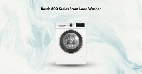 Bosch 800 Series Front Load Washer