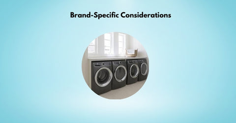 Brand specific considerations of washer dryer combo