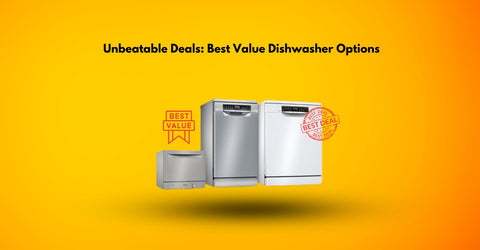 Unbeatable Deals: Best Value Dishwasher Options