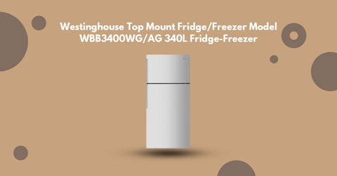 Westinghouse Top Mount Fridge/Freezer Model WBB3400WG/AG 340L Fridge-Freezer