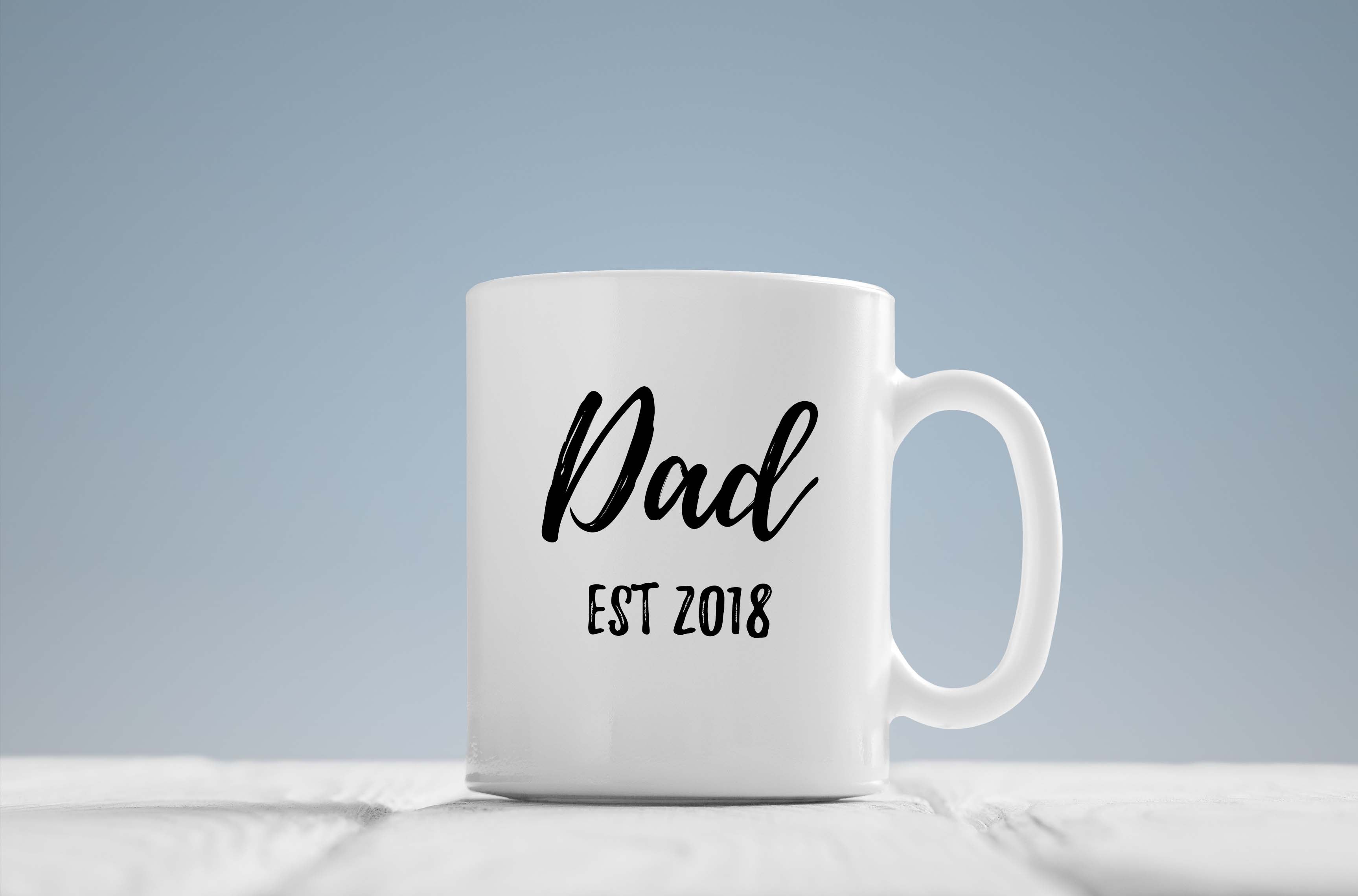 Dad Mug, Dad EST Mug – Now That's Personal!