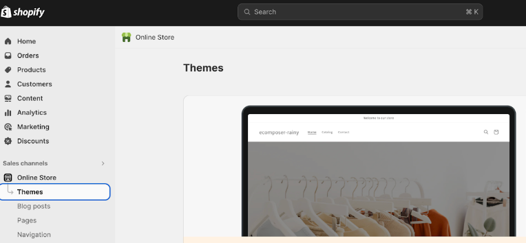 Go to your Shopify account's "Online Store" section. Among the options provided, select "Themes."