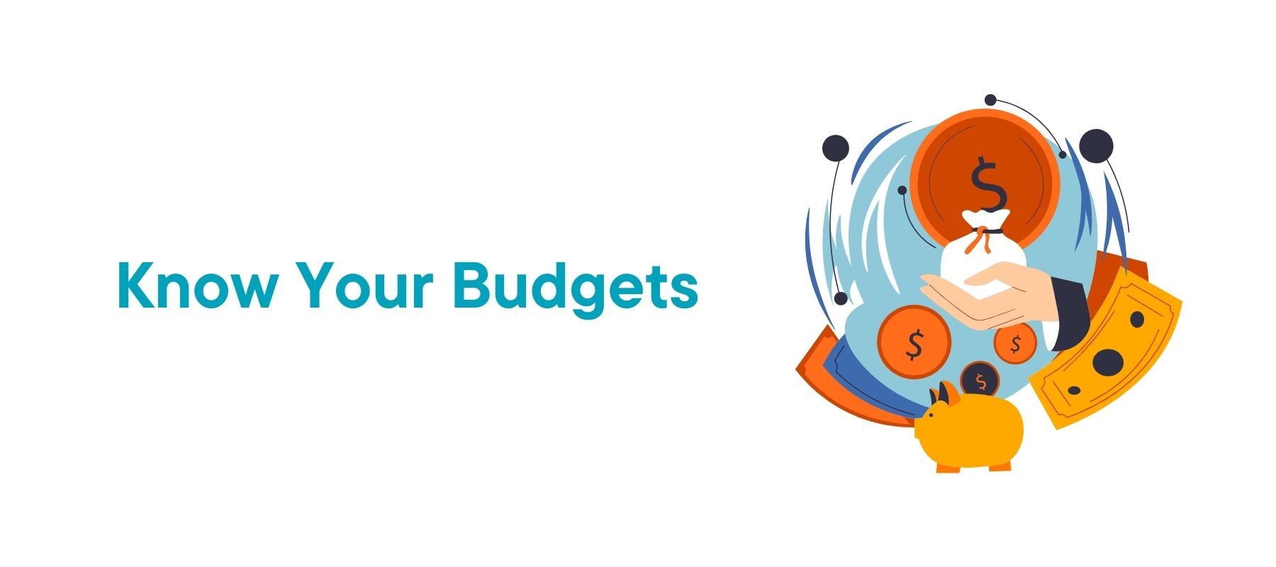Know Your Budgets