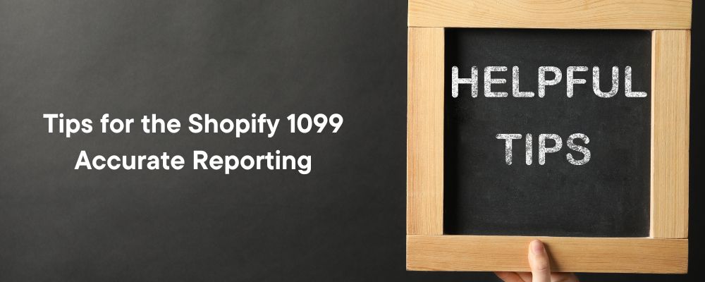 Tips for the Shopify 1099 Accurate Reporting