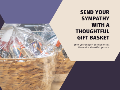 send sympathy with a thoughtful gift basket