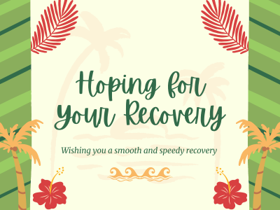 Hoping for your recovery