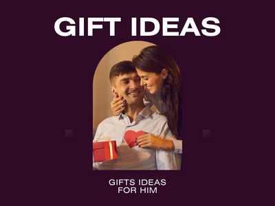 Gift Ideas for Him