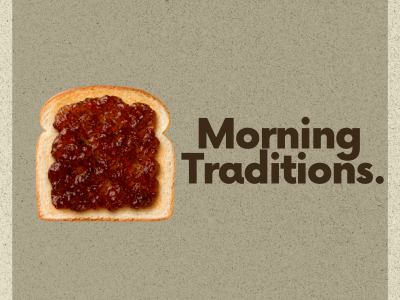 Morning Traditions
