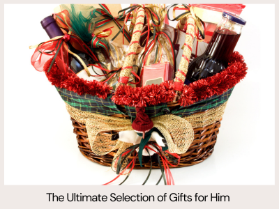 The ultimate selection of gifts for him
