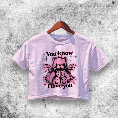 You Know I Love You Crop Top You Know I Love You Shirt Aesthetic Y2K Shirt