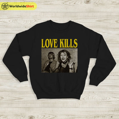 Courtney Love Love Kills Sweatshirt Hole Band Shirt Music Shirt - WorldWideShirt