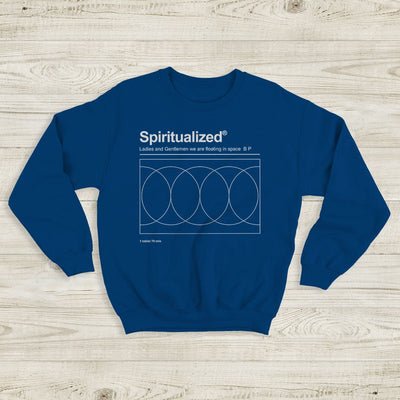 Ladies and Gentlemen We Are Floating in Space Sweatshirt Spiritualized Shirt - WorldWideShirt