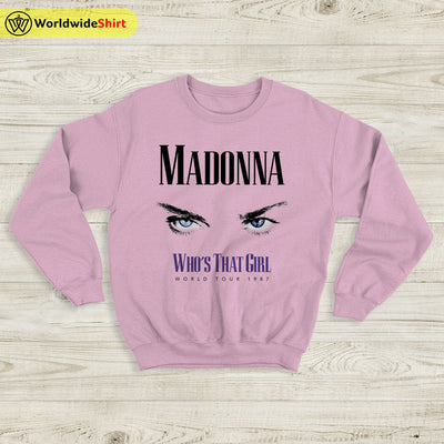 Madonna Who's That Girl Tour Sweatshirt Madonna Shirt Music Shirt - WorldWideShirt