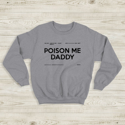 The 1975 Sweatshirt Poison Me Daddy 2019 MFC Crewneck The 1975 Merch