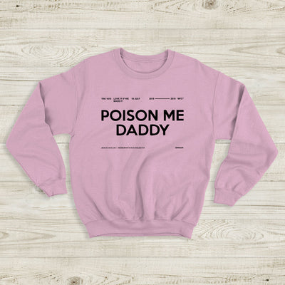 The 1975 Sweatshirt Poison Me Daddy 2019 MFC Crewneck The 1975 Merch