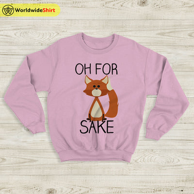 Oh For Sake Fox Sweatshirt Doctor Strange Shirt The Avengers Shirt