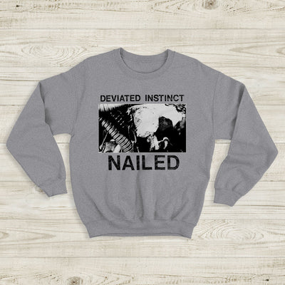 Deviated Instinct Nailed Sweatshirt Deviated Instinct Shirt