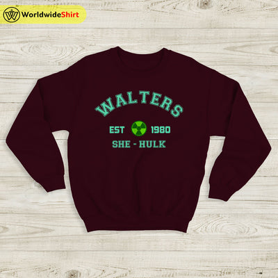 Walter She Hulk Est. 1980 Sweatshirt She Hulk Shirt The Avengers Shirt