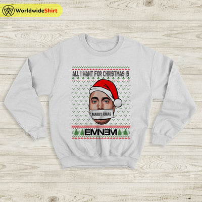All I Want For Christmas is Eminem Sweatshirt Eminem Ugly Christmas