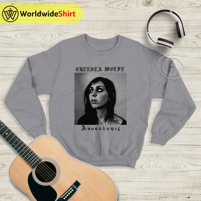 Chelsea Wolfe Apokalypsis Sweatshirt Chelsea Wolfe Shirt Music Shirt - WorldWideShirt