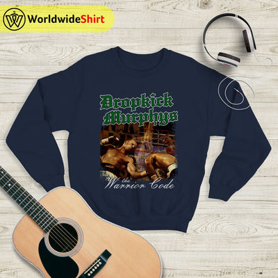 Dropkick Murphys The Warrior's Code Sweatshirt Dropkick Murphys Shirt - WorldWideShirt