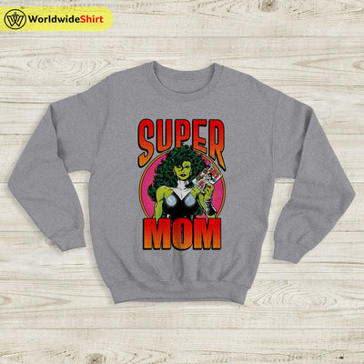 She Hulk Super Mom Sweatshirt She Hulk Shirt The Avengers Shirt - WorldWideShirt