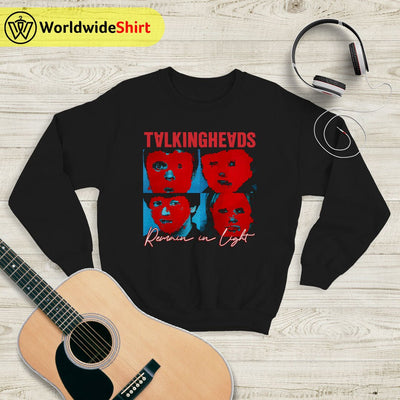 Talking Heads Remain in Light Sweatshirt Talking Heads Shirt Music Shirt - WorldWideShirt