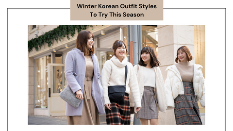 Winter fashion trends inspired by your favourite K-Drama and K-Pop