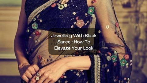 jewellery with black saree cover