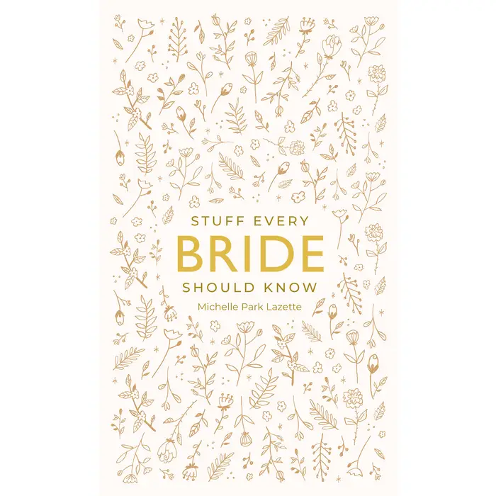 Stuff Every Bride Should Know
