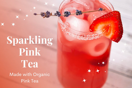 Sparkling Pink Tea - Full Leaf Tea Company