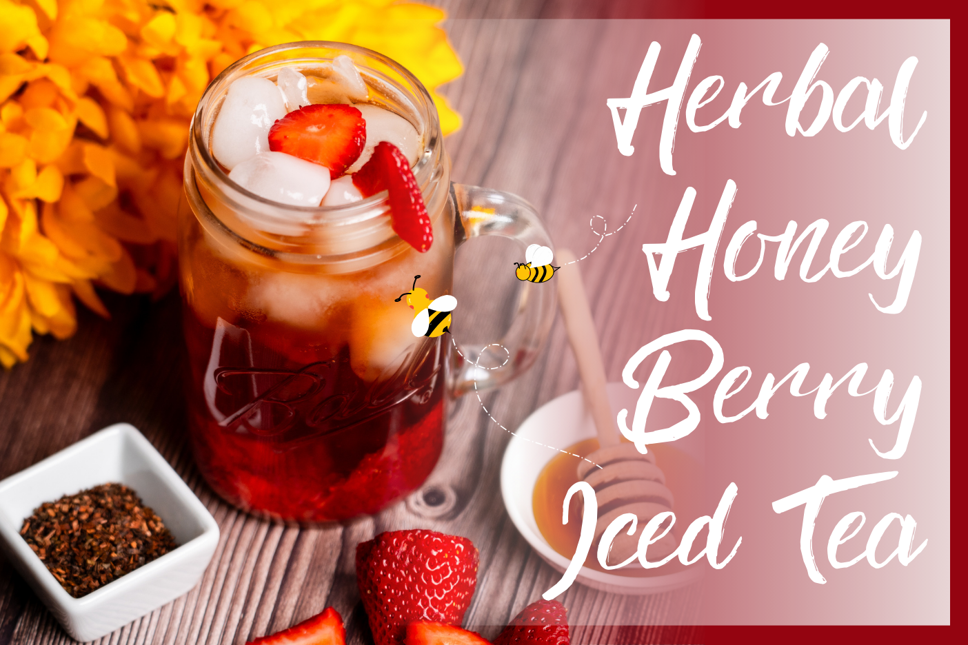 Herbal Honey-Berry Iced Tea